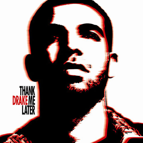 Drake - Thank Me Later