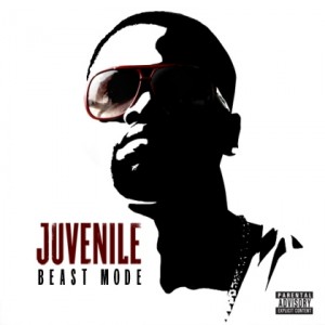 Juvenile - Beast Mode Juvenile - Beast Mode