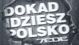 Tede - Dokąd Idziesz Polsko