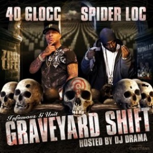 40 Glocc, Spider Loc - "Graveyard Shift"