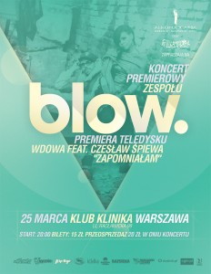 Blow - Warszawa - 25 marca