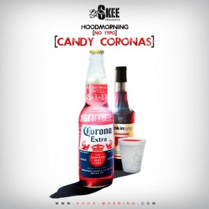 Hood Morning (No Typo) Candy Corona