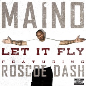 Maino - Let It Fly