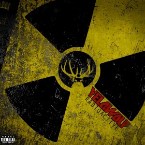 Yelawolf - Radioactive Yelawolf - Radioactive