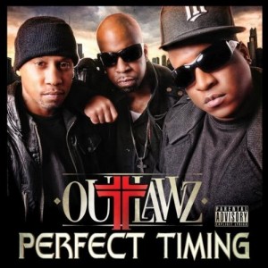 Outlawz - Perfect Timing Outlawz - Perfect Timing