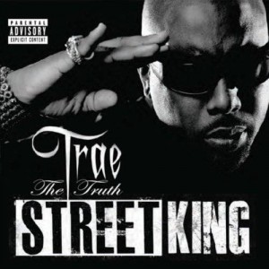 Trae The Truth - Street King